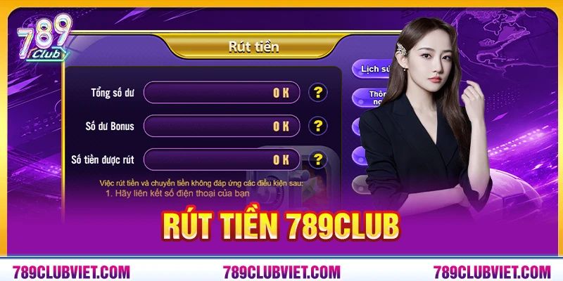 Chỉ Dẫn Rút Tiền 789Club Nhanh Nhận Tiền Chỉ Trong Vài Phút